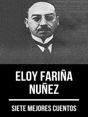 cover image of 7 mejores cuentos de Eloy Fariña Núñez